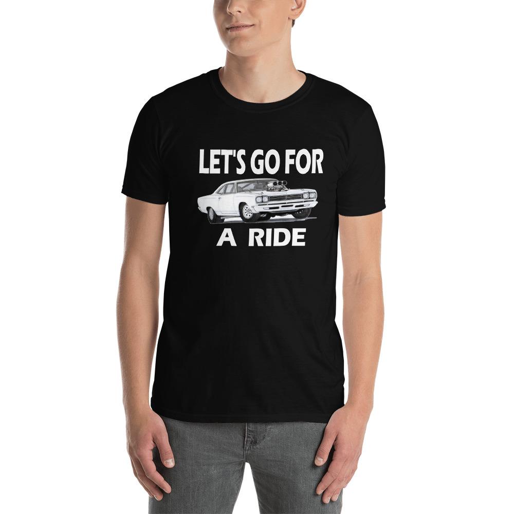 LET'S GO FOR A RIDE T-Shirt
