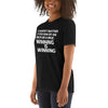 Winning Is Winning T-Shirt