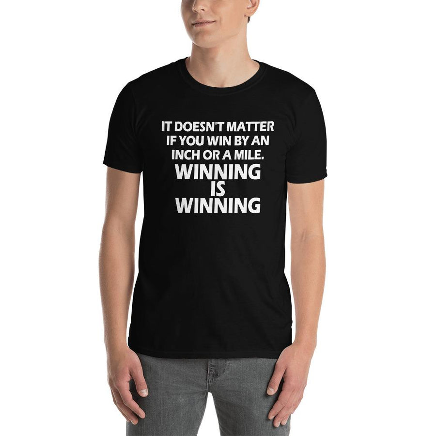 Winning Is Winning T-Shirt