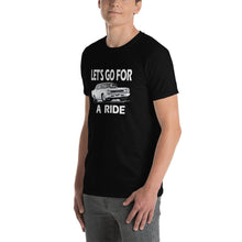 Load image into Gallery viewer, LET'S GO FOR A  RIDE T-Shirt
