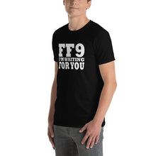 Load image into Gallery viewer, Waiting For The Fast &amp; The Furious 9 FF9 T-Shirt