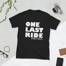 Load image into Gallery viewer, One Last Ride For Paul Unisex T-Shirt